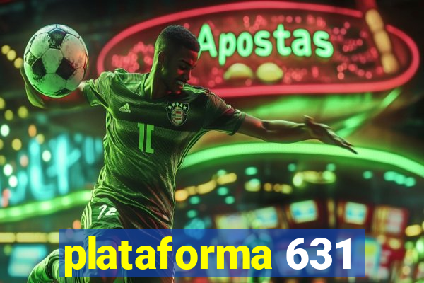 plataforma 631