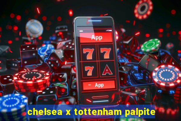 chelsea x tottenham palpite