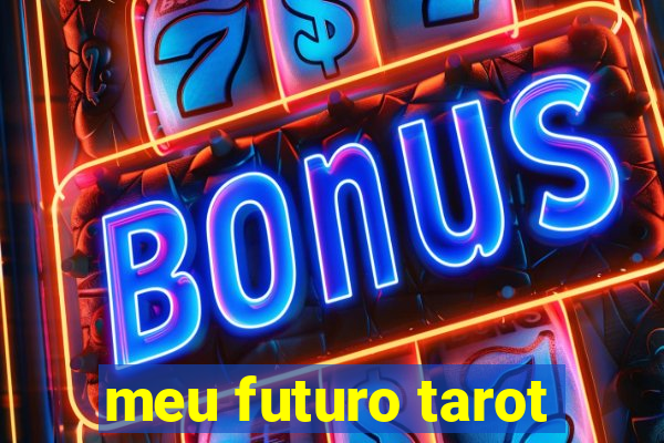 meu futuro tarot