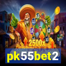 pk55bet2