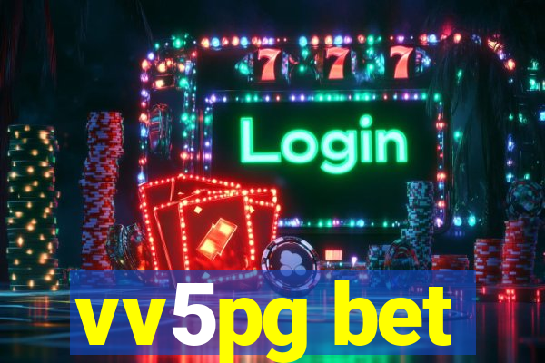 vv5pg bet