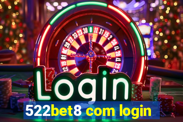 522bet8 com login