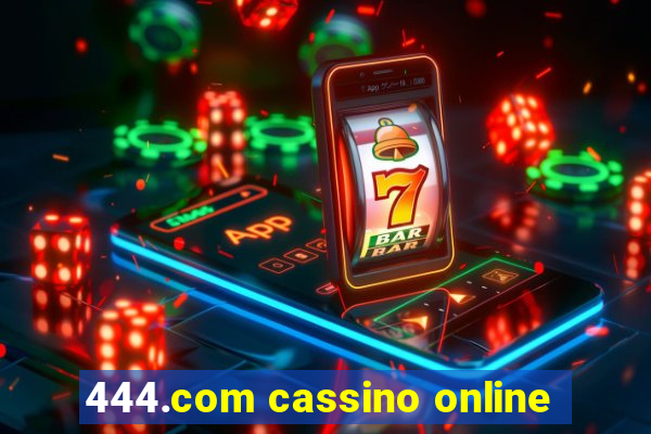 444.com cassino online