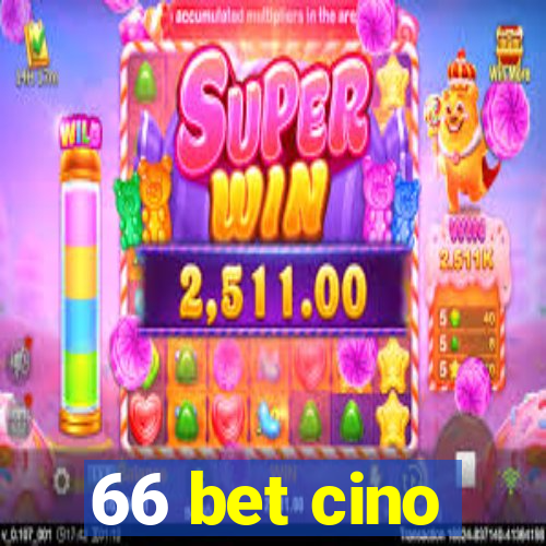 66 bet cino