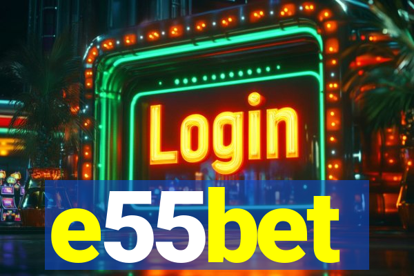 e55bet