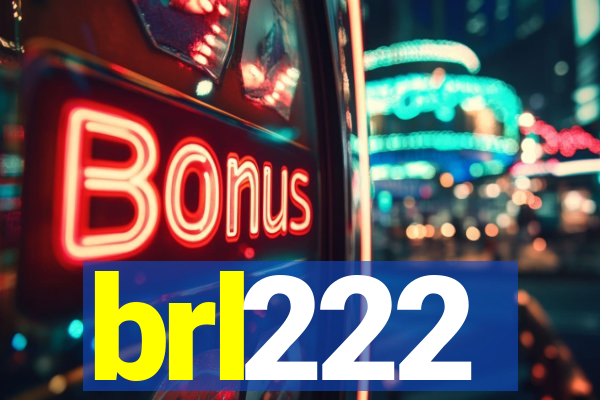 brl222
