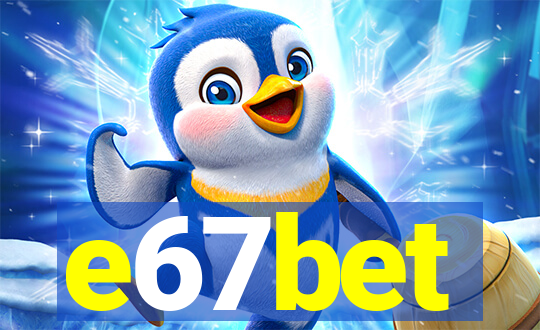 e67bet