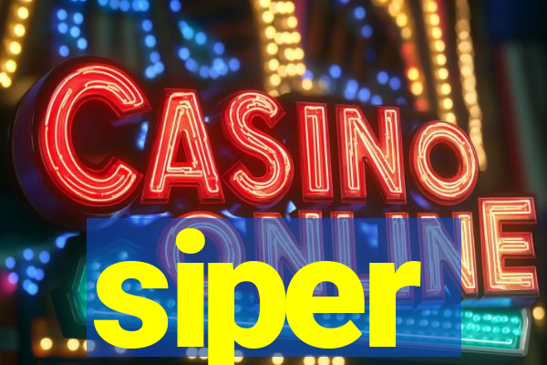 siper
