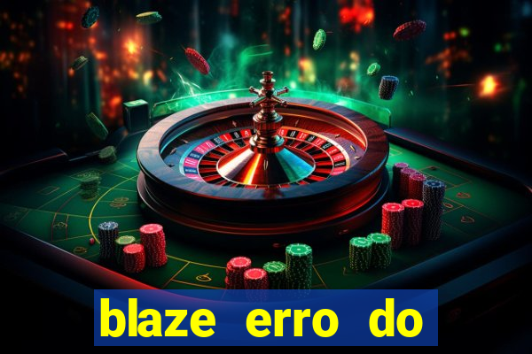 blaze erro do servidor interno