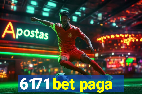 6171 bet paga