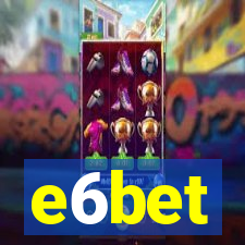 e6bet