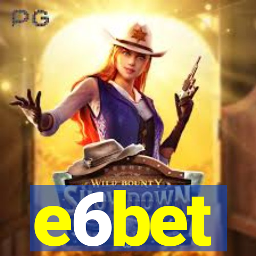 e6bet