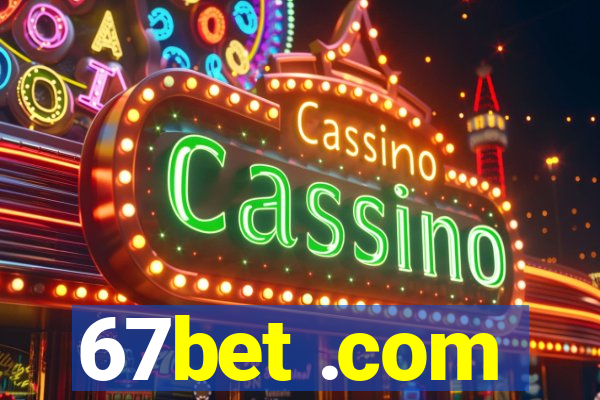 67bet .com