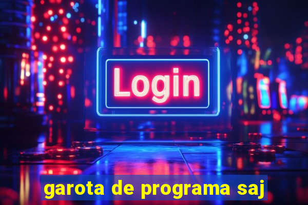 garota de programa saj