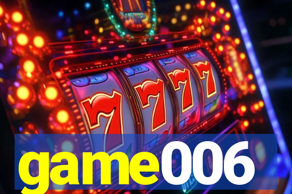 game006