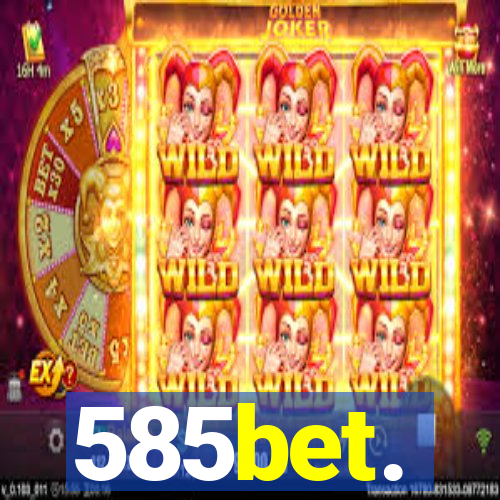 585bet.