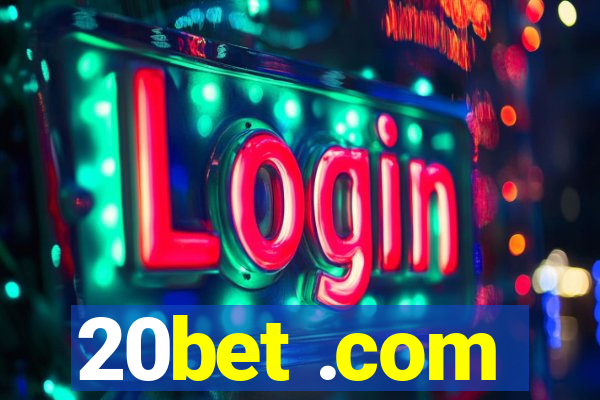 20bet .com