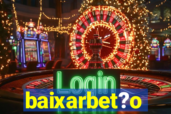 baixarbet?o