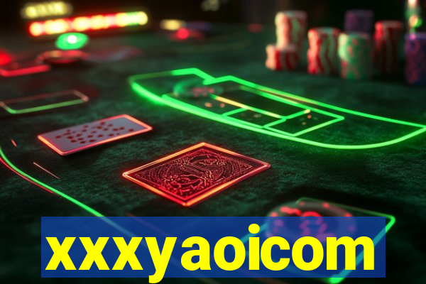 xxxyaoicom