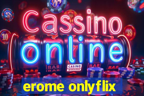 erome onlyflix