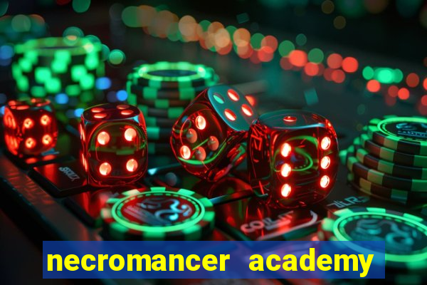 necromancer academy and the genius summoner 50