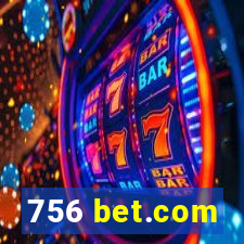 756 bet.com