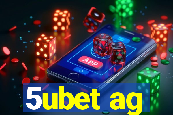 5ubet ag
