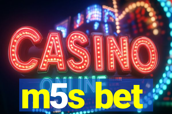 m5s bet
