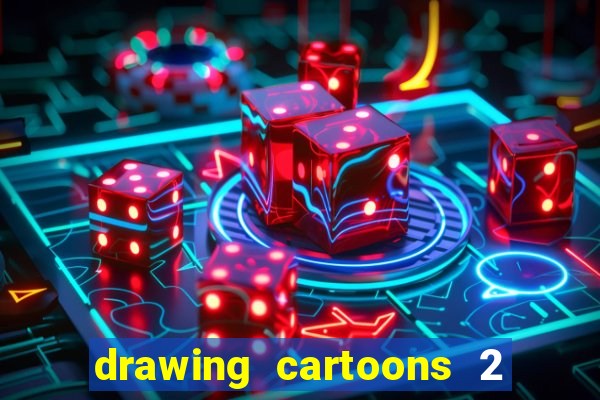 drawing cartoons 2 fnaf vk