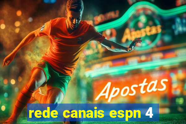 rede canais espn 4
