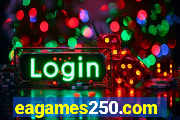 eagames250.com
