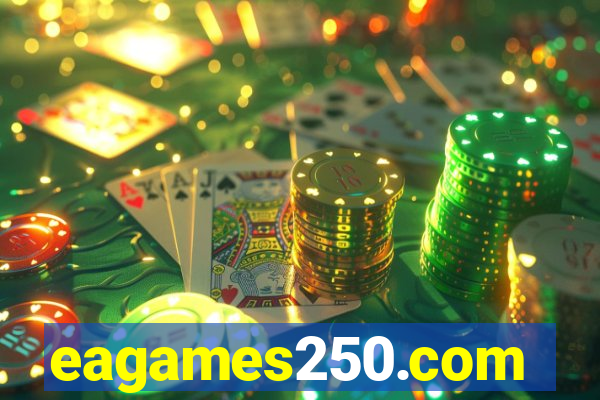 eagames250.com