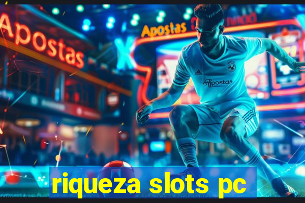 riqueza slots pc