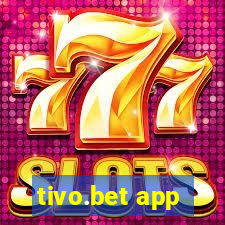 tivo.bet app