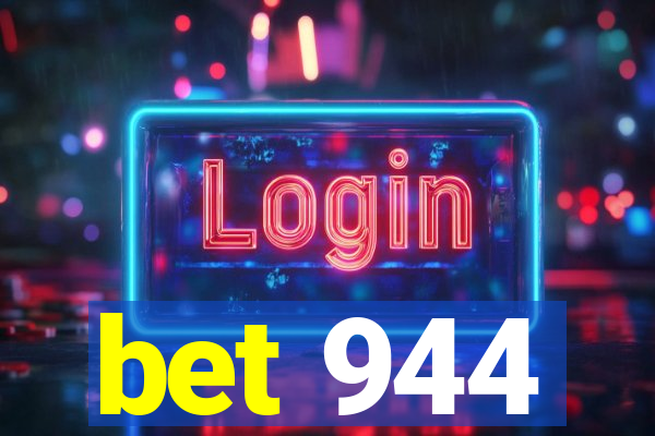 bet 944