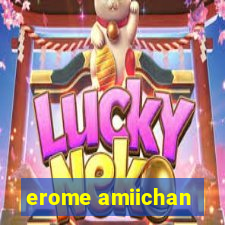 erome amiichan