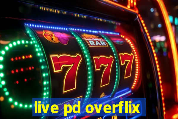 live pd overflix