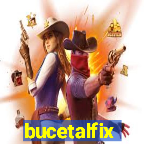 bucetalfix