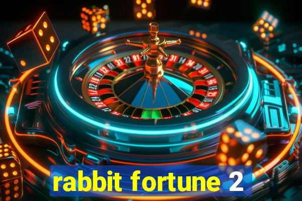 rabbit fortune 2