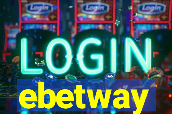 ebetway