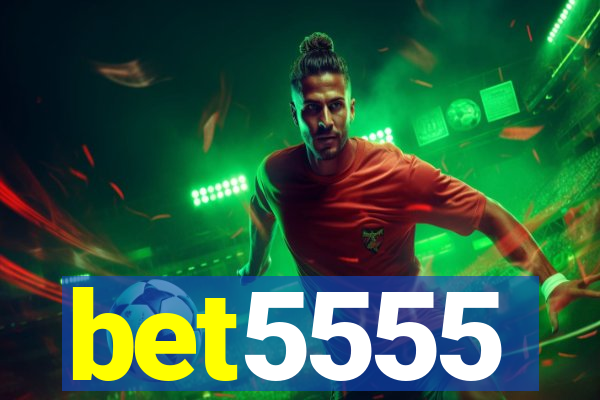 bet5555