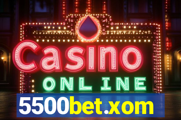 5500bet.xom