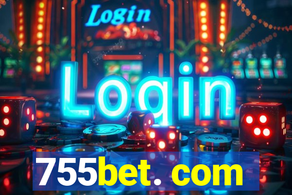 755bet. com