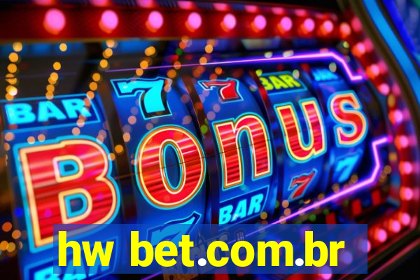 hw bet.com.br