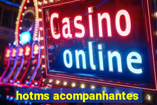 hotms acompanhantes