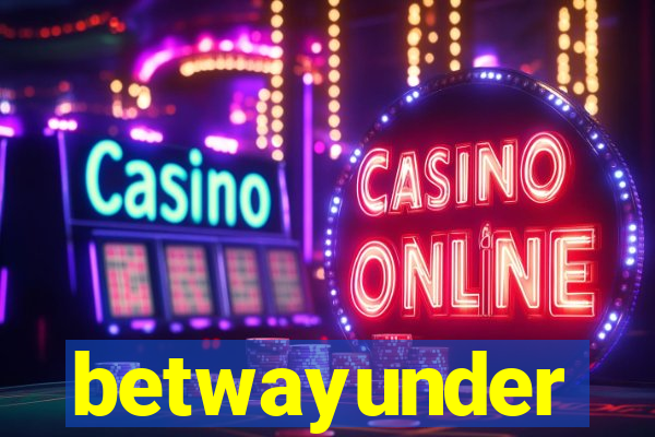 betwayunder