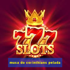 musa do corinthians pelada