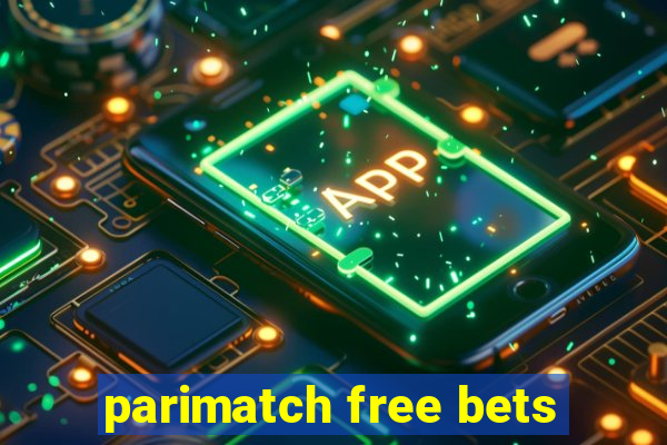 parimatch free bets