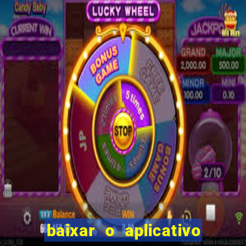 baixar o aplicativo bet nacional