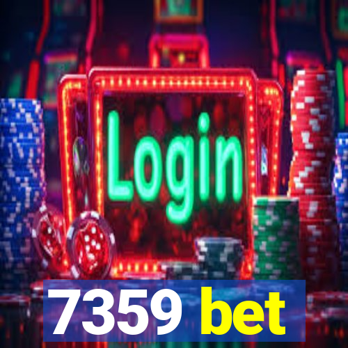 7359 bet